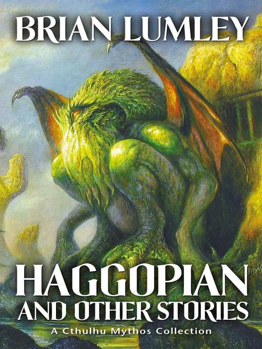 Title details for Haggopian and Other Stories by Brian Lumley - Available